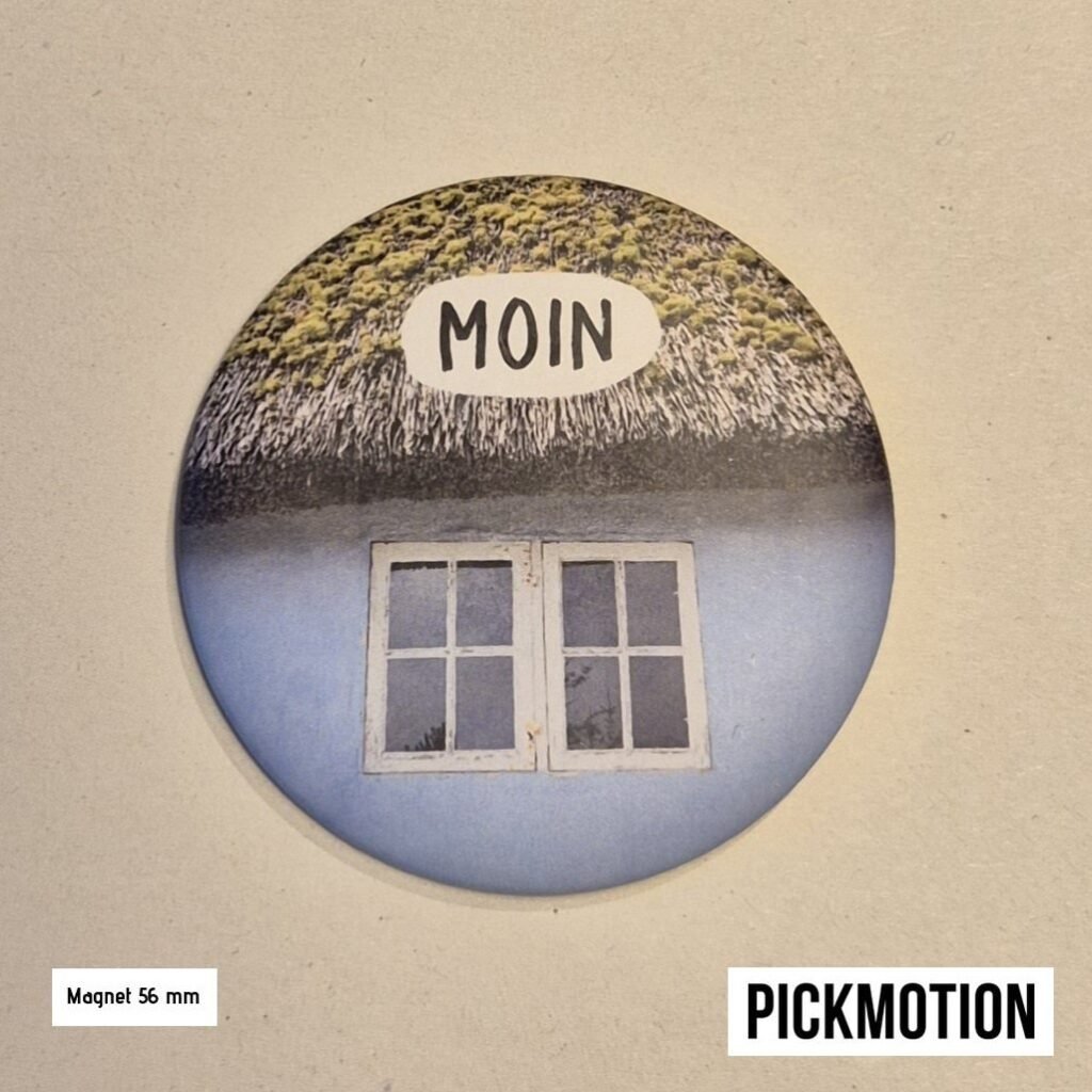 "Moin" Magnet-M von Pickmotion
